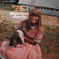 Skeeter Davis - My Heart's In The Country